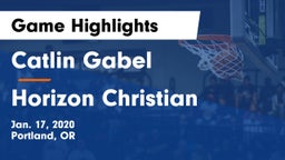 Catlin Gabel  vs Horizon Christian  Game Highlights - Jan. 17, 2020