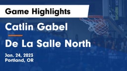 Catlin Gabel  vs De La Salle North Game Highlights - Jan. 24, 2023