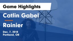 Catlin Gabel  vs Rainier Game Highlights - Dec. 7, 2018