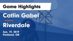 Catlin Gabel  vs Riverdale  Game Highlights - Jan. 19, 2019