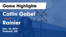 Catlin Gabel  vs Rainier  Game Highlights - Dec. 10, 2019