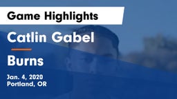 Catlin Gabel  vs Burns Game Highlights - Jan. 4, 2020