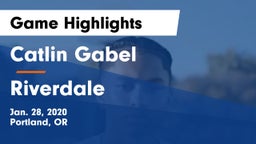 Catlin Gabel  vs Riverdale  Game Highlights - Jan. 28, 2020