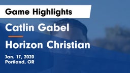 Catlin Gabel  vs Horizon Christian  Game Highlights - Jan. 17, 2020