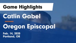 Catlin Gabel  vs Oregon Episcopal  Game Highlights - Feb. 14, 2020