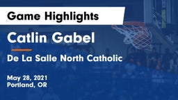 Catlin Gabel  vs De La Salle North Catholic  Game Highlights - May 28, 2021