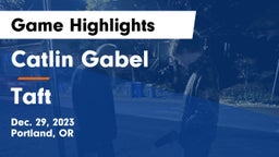 Catlin Gabel  vs Taft  Game Highlights - Dec. 29, 2023