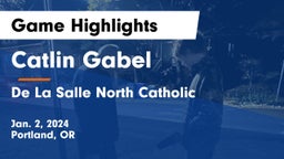 Catlin Gabel  vs De La Salle North Catholic  Game Highlights - Jan. 2, 2024