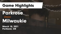 Parkrose  vs Milwaukie  Game Highlights - March 18, 2021