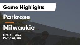 Parkrose  vs Milwaukie  Game Highlights - Oct. 11, 2023