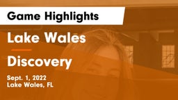 Lake Wales  vs Discovery Game Highlights - Sept. 1, 2022
