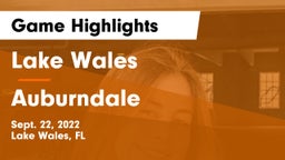 Lake Wales  vs Auburndale Game Highlights - Sept. 22, 2022