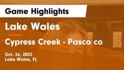 Lake Wales  vs Cypress Creek  - Pasco co Game Highlights - Oct. 26, 2022