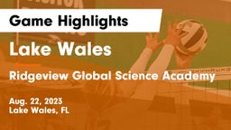Lake Wales  vs Ridgeview Global Science Academy Game Highlights - Aug. 22, 2023