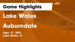 Lake Wales  vs Auburndale  Game Highlights - Sept. 27, 2023