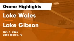 Lake Wales  vs Lake Gibson  Game Highlights - Oct. 4, 2023
