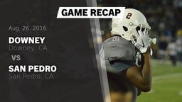 Recap: Downey  vs. San Pedro  2016