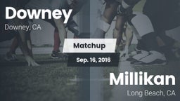 Matchup: Downey  vs. Millikan  2016
