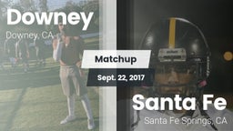 Matchup: Downey  vs. Santa Fe  2017