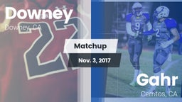 Matchup: Downey  vs. Gahr  2017