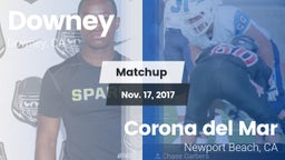 Matchup: Downey  vs. Corona del Mar  2017