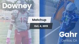 Matchup: Downey  vs. Gahr  2019