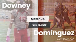 Matchup: Downey  vs. Dominguez  2019