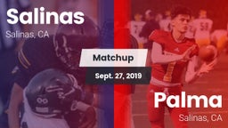 Matchup: Salinas  vs. Palma  2019