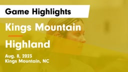 Kings Mountain  vs Highland Game Highlights - Aug. 8, 2023