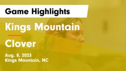 Kings Mountain  vs Clover Game Highlights - Aug. 8, 2023