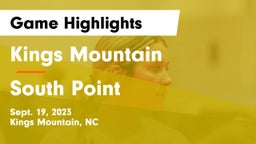 Kings Mountain  vs South Point  Game Highlights - Sept. 19, 2023