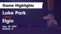 Lake Park  vs Elgin  Game Highlights - Aug. 28, 2023