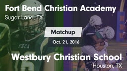 Matchup: Fort Bend Christian vs. Westbury Christian School 2016