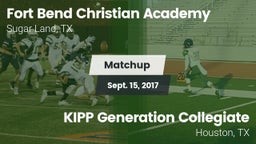 Matchup: Fort Bend Christian vs. KIPP Generation Collegiate 2016