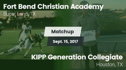 Matchup: Fort Bend Christian vs. KIPP Generation Collegiate 2017