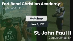 Matchup: Fort Bend Christian vs. St. John Paul II  2016