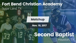 Matchup: Fort Bend Christian vs. Second Baptist  2017