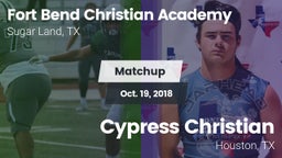 Matchup: Fort Bend Christian vs. Cypress Christian  2018