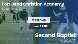 Matchup: Fort Bend Christian vs. Second Baptist  2018