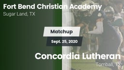 Matchup: Fort Bend Christian vs. Concordia Lutheran  2020
