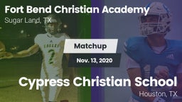Matchup: Fort Bend Christian vs. Cypress Christian School 2020