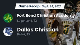 Recap: Fort Bend Christian Academy vs. Dallas Christian  2021