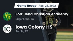 Recap: Fort Bend Christian Academy vs. Iowa Colony HS 2022