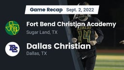 Recap: Fort Bend Christian Academy vs. Dallas Christian  2022