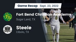 Recap: Fort Bend Christian Academy vs. Steele  2022