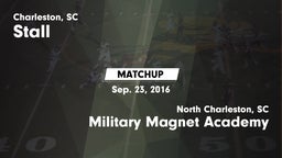 Matchup: Stall  vs. Military Magnet Academy  2016