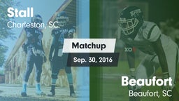 Matchup: Stall  vs. Beaufort  2016