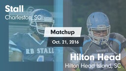 Matchup: Stall  vs. Hilton Head  2016