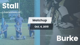 Matchup: Stall  vs. Burke 2019