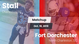 Matchup: Stall  vs. Fort Dorchester  2019